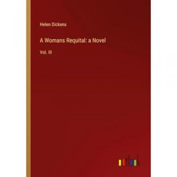 Dickens, Helen: A Womans Requital: a Novel