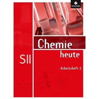 Chemie heute SII - Allgemeine Ausgabe 2009: Arbeitsheft 2