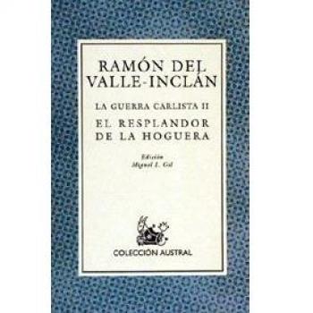GUERRA CARLISTA 2, LA : EL RESPLANDOR DE LA HOGUERA