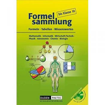 Bahro, Dr. Uwe Formelsammlung - Bis Klasse 10. Formeln,Tabellen, Wissenswertes. Mathematik - Informatik - Wirtschaft/technik - Physik - Astronomie - Chemie - Biologie, (Inkl. Cd-Rom)