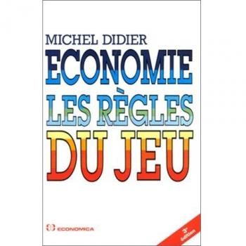 Didier Michel Economie : Les Regles Du Jeu. 3ème Édition 1995