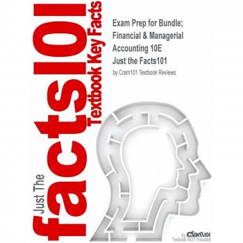 Exam Prep for Bundle; Financial & Managerial Accounting 10E