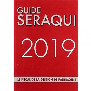 Guide Seraqui - Le Fiscal De La Gestion De Patrimoine