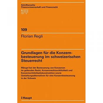Grundlagen für die Konzernbesteuerung im schweizerischen Steuerrecht
