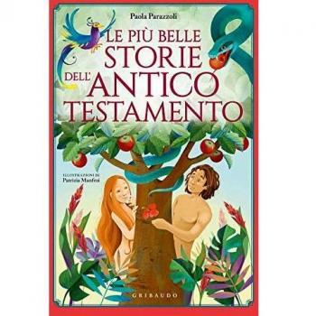 PIU BELLE STORIE DELL’ANTICO TESTAMENTO