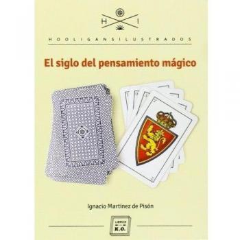 EL SIGLO DEL PENSAMIENTO MÁGICO