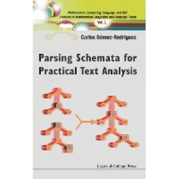 Rodraguez, Carlos Gomez: Parsing Schemata for Practical Text Analysis