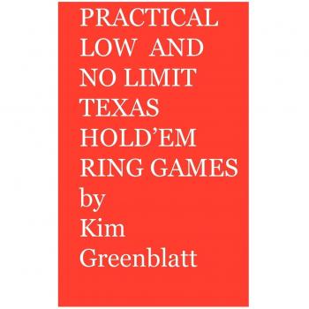 Practical Low and No Limit Texas Hold'em Ring Games