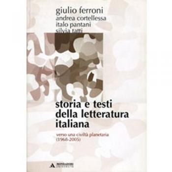 Storia e testi della letteratura italiana. Vol. 11: Verso una civiltà planetaria (1968-2005).