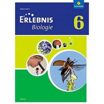 Erlebnis Biologie 6. Arbeitsheft. Sachsen