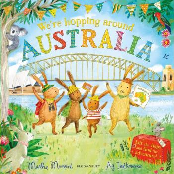 We're Hopping Around Australia: A Lift-the-Flap Adventure (The Bunny Adventures)