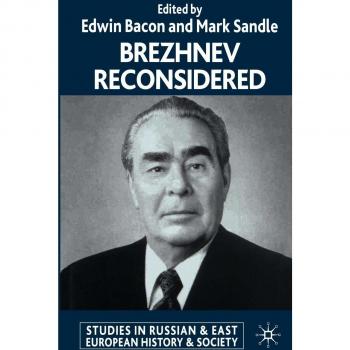 Brezhnev Reconsidered