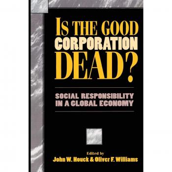 Is the Good Corporation Dead?
