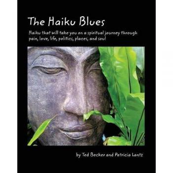 Becker, Ted L: The Haiku Blues