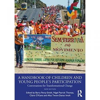 A Handbook of Children and Young People’s Participation: Conversations for Transformational Change