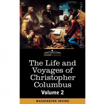 The Life and Voyages of Christopher Columbus, Vol.2