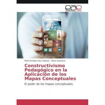 Constructivismo Pedagógico en la Aplicación de los Mapas Conceptuales: El poder de los mapas conceptuales