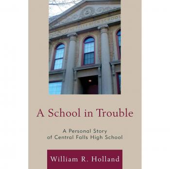 A School in Trouble: A Personal Story of Central Falls High School