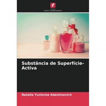 Adamtsevich, Natalia Yurievna: Substância de Superfície-Activa