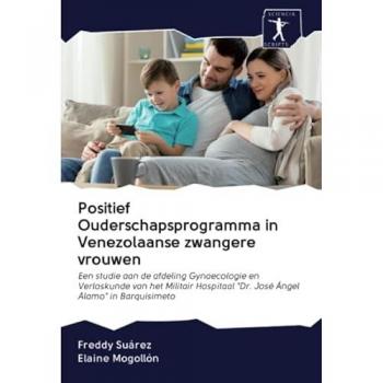 Suárez, Freddy: Positief Ouderschapsprogramma in Venezolaanse zwangere vrouwen