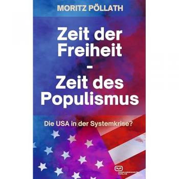 Zeit der Freiheit, Zeit des Populismus