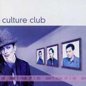 Culture Club - Don'T Mind If I Do (Album)
