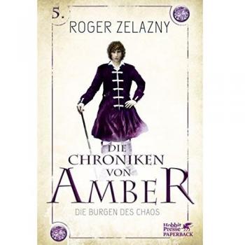Die Burgen des Chaos: Die Chroniken von Amber 5