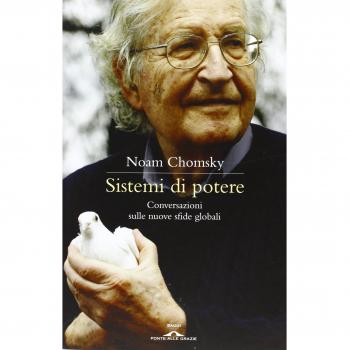 Sistemi di potere. Conversazioni sulle nuove sfide globali