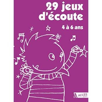 29 Jeux d'écoute 4 à 6 ans (+1 CD audio)