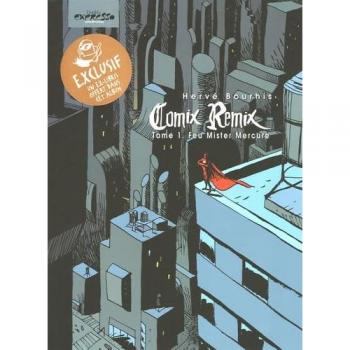Comix Remix, Tome 1 : Feu Mister Mercure -  Hervé Bourhis et  Albertine Ralenti
