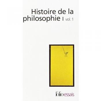 Histoire De La Philosophie - Tome 1, Volume 1, Orient, Antiquité