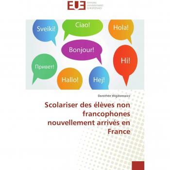 Scolariser des élèves non francophones nouvellement arrivés en France