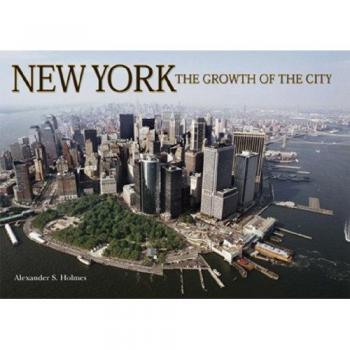 [ NEW YORK THE GROWTH OF THE CITY BY HOWARD, M.J.](AUTHOR) HARDBACK