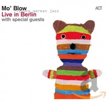 Mo' Blow - Live in Berlijn - Album