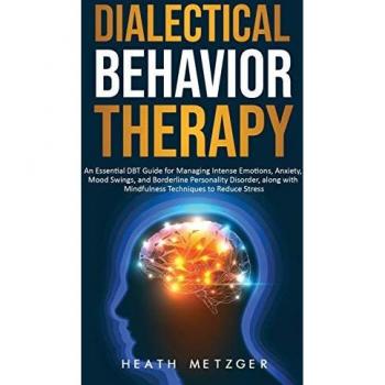 Dialectical Behavior Therapy