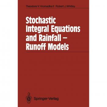 Whitley, Robert J.: Stochastic Integral Equations and Rainfall-Runoff Models