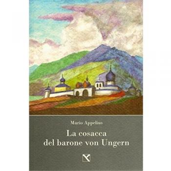 La cosacca del barone von Ungern