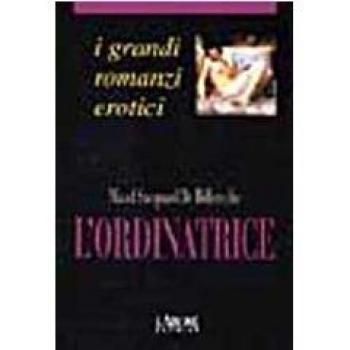 L'ordinatrice. Diario intimo di una donna