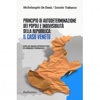 Principio di autodeterminazione dei popoli e indivisibilità della Repubblica: il caso veneto