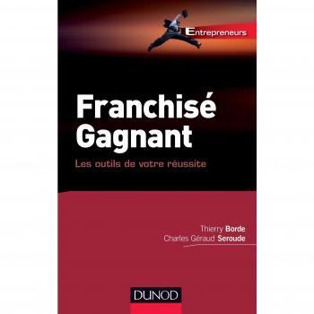 Thierry Borde Franchisé Gagnant