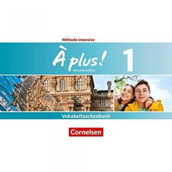 À plus! Méthode intensive Band 1 - Vokabeltaschenbuch