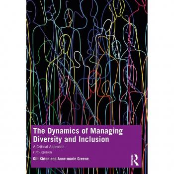 The Dynamics of Managing Diversity and Inclusion