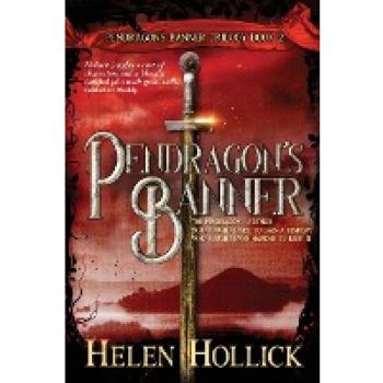 PENDRAGON'S BANNER (The Pendragon's Banner Trilogy Book 2)