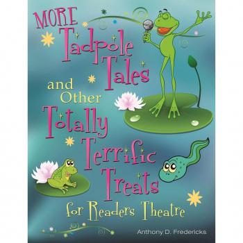 Vitalsource Technologies, Inc. MORE Tadpole Tales and Other Totally Terrific Treats for Readers Theatre