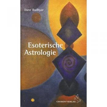 Rudhyar, Dane: Esoterische Astrologie