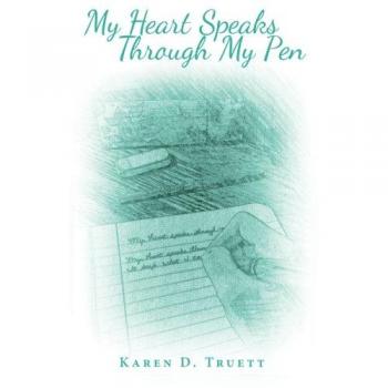 My Heart Speaks Through My Pen