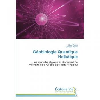 Geobiologie Quantique Holistique