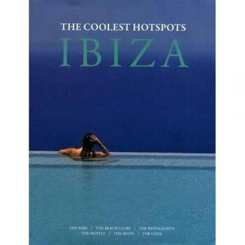 IBIZA - The coolest Hotspots
