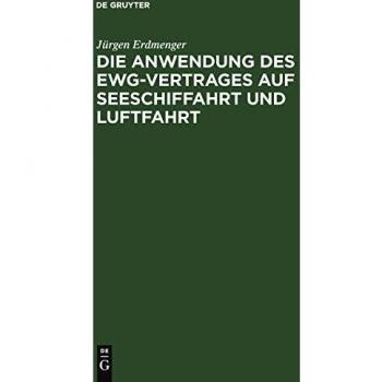 Die Anwendung des EWG-Vertrages auf Seeschiffahrt und Luftfahrt: Zur Auslegung von Art. 84 Abs. 2 des Vertrages