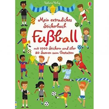 Mein extradickes Stickerbuch: Fußball
